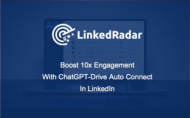 Linkedradar   AI Connect For LinkedIn™