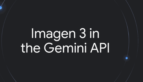 谷歌推出Imagen 3 API，价格0.03美元/张