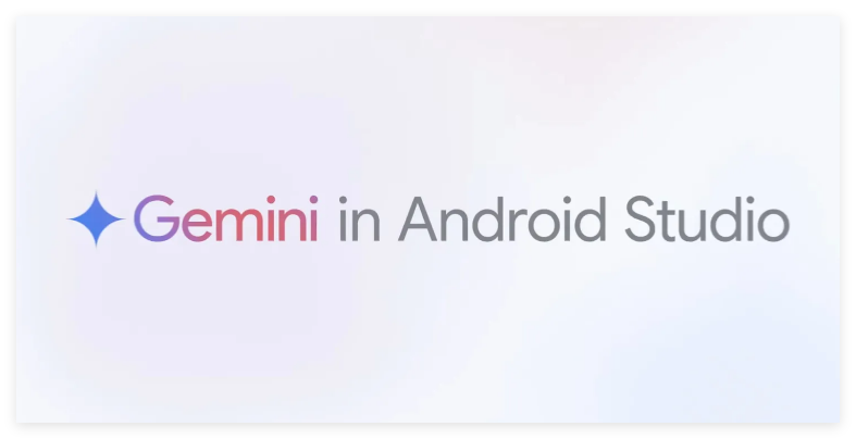 Android Studio集成Gemini新增多模态功能，开发者可上传图像获取UI代码